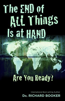 Cover for The End Of All Things Is At Hand Are You Ready