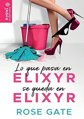 Cover for Lo que pasa en Elixyr, se queda en Elixyr.