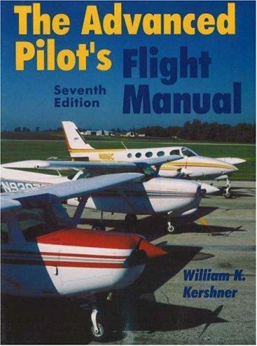 Cover for The Advanced Pilot's Flight Manual (The Flight Manuals Series)