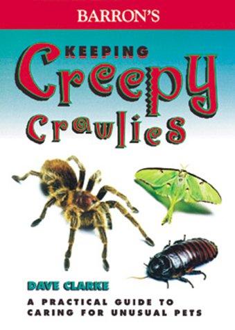 Cover for Keeping Creepy Crawlies (Unusual Pets Series)