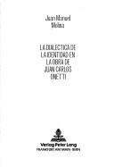 Cover for La dialéctica de la identidad en la obra de Juan Carlos Onetti