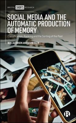 Cover for Social Media and the Automatic Production of Memory