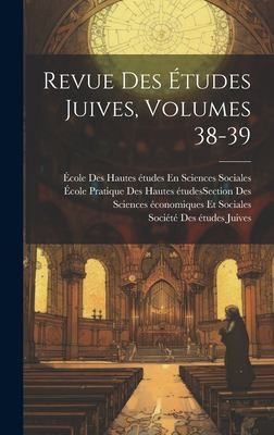 Cover for Revue des Études Juives, Volumes 38-39
