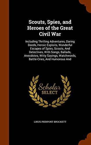 Cover for Scouts, Spies, and Heroes of the Great Civil War