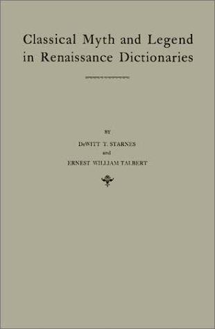 Cover for Classical myth and legend in Renaissance dictionaries