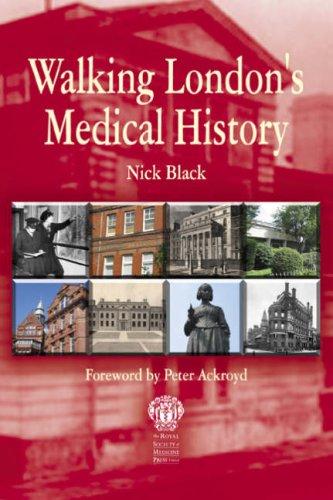 Cover for Walking London's Medical History