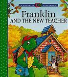 Cover for Franklin and the New Teacher (A Franklin TV Storybook)