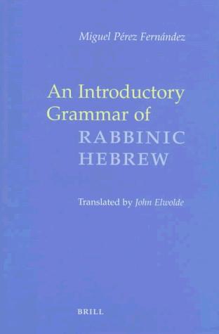 Cover for An introductory grammar of rabbinic Hebrew
