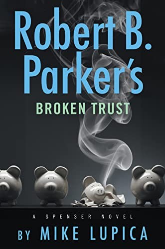 Cover for Robert B. Parker's Broken Trust