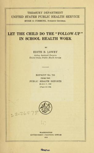 Cover for Let the child do the "follow-up" in school health work