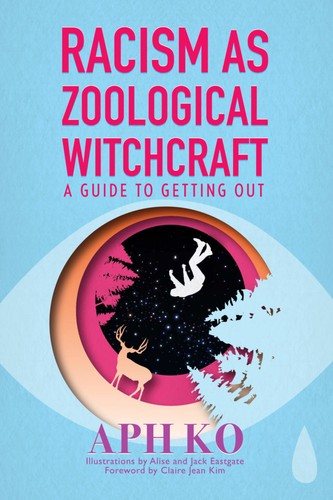 Cover for Racism as Zoological Witchcraft
