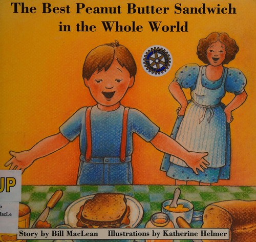 Cover for The Best Peanut Butter Sandwich in the Whole World