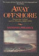 Cover for Away off shore : Nantucket Island and its people, 1602-1890