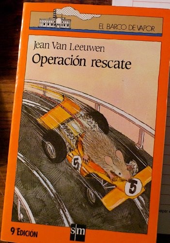 Cover for Operacion Rescate/the Great Rescue Operation (Coleccion El Barco De Vapor, 91)