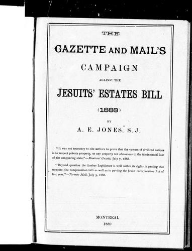 Cover for The Gazette and Mail's campaign against the Jesuits' estates bill (1888)