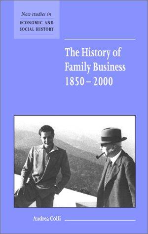 Cover for The History of Family Business, 18502000 (New Studies in Economic and Social History)