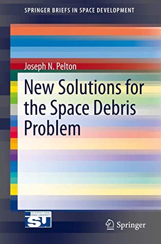 Cover for New Solutions for the Space Debris Problem