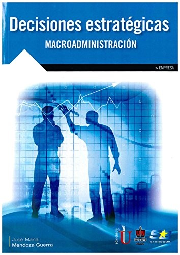 Cover for Decisiones estratégicas. Macroadministración