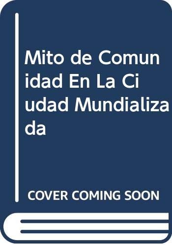 Cover for Mito de Comunidad En La Ciudad Mundializada