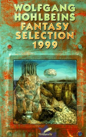Cover for Wolfgang Hohlbeins Fantasy Selection 1999