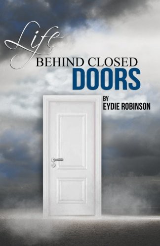 Cover for Life Behind Closed Doors