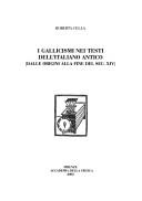 Cover for I gallicismi nei testi dell'italiano antico