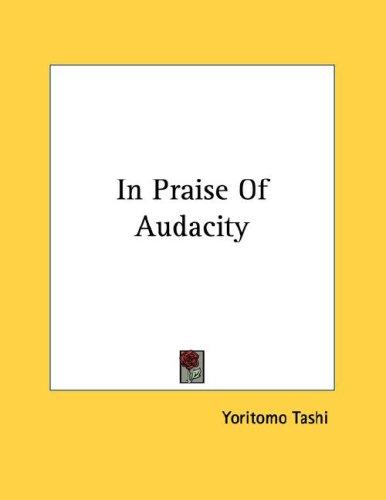 Cover for In Praise Of Audacity