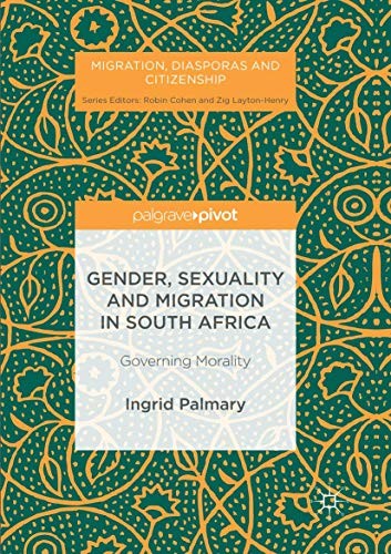 Cover for Gender, Sexuality and Migration in South Africa