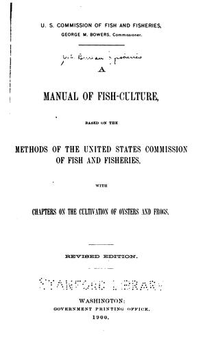 Cover for A Manual of Fish-culture: Based on the Methods of the United States Commission of Fish and ...
