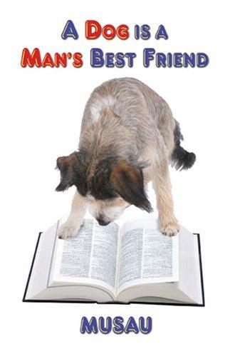 Cover for A Dog is a Man's Best Friend