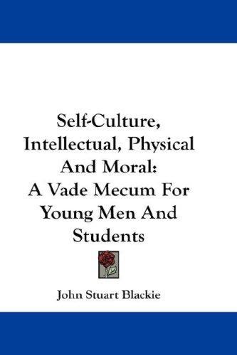 Cover for Self-Culture, Intellectual, Physical And Moral