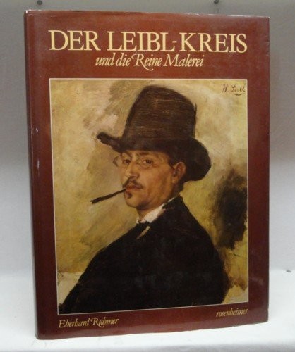 Cover for Der Leibl-Kreis und die reine Malerei
