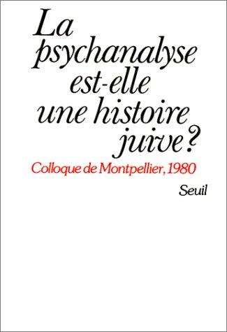 Cover for La psychanalyse est-elle une histoire juive?