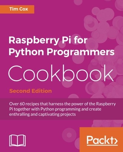 Cover for Raspberry Pi for Python Programmers Cookbook - Second Edition