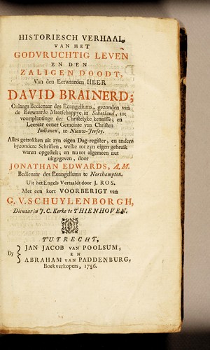 Cover for Historiesch verhaal, van het godvruchtig leven en den zaligen doodt, van den eerwaarden heer David Brainerd