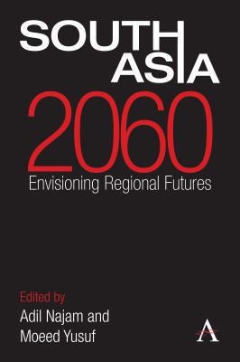 Cover for South Asia 2060 Envisioning Regional Futures