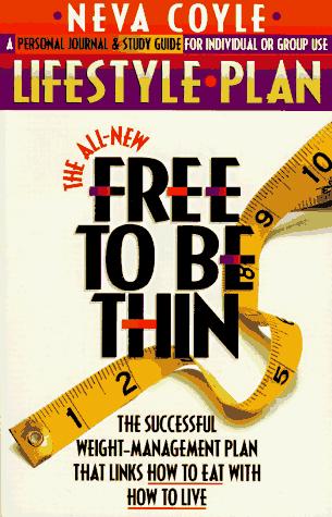 Cover for The all-new free to be thin lifestyle plan
