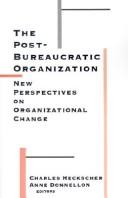 Cover for The Post-bureaucratic organization
