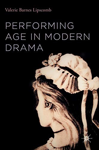 Cover for Performing Age in Modern Drama