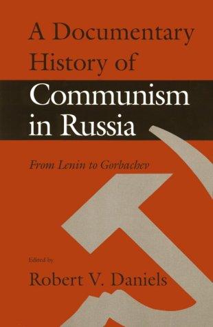 Cover for A Documentary History of Communism in Russia