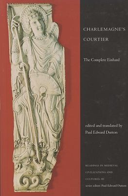 Cover for Charlemagnes Courtier The Complete Einhard