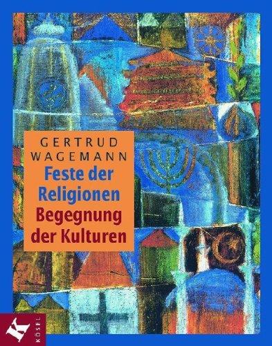 Cover for Feste der Religionen, Begegnung der Kulturen.
