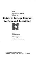 Cover for The American Film Institute guide to college courses in film and television.