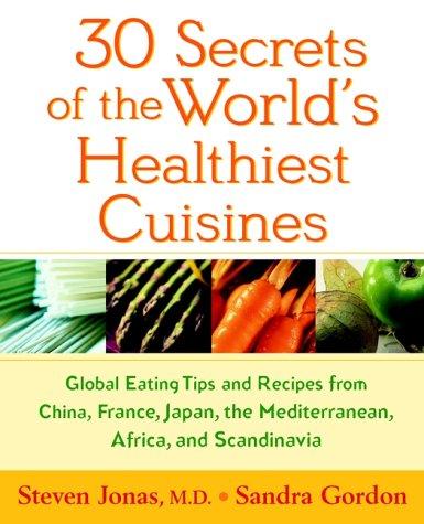 Cover for 30 Secrets of the World's Healthiest Cuisines