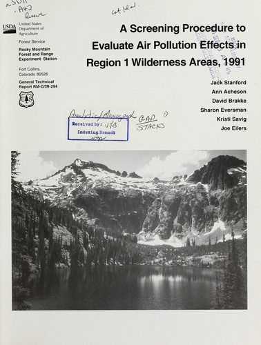Cover for A screening procedure to evaluate air pollution effects in region 1 wilderness areas, 1991