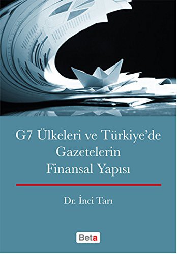 Cover for G7 Ulkeleri ve Turkiye'de Gazetelerin Finansal Yapisi