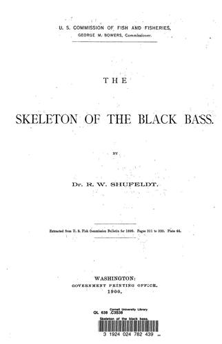 Cover for The skeleton of the black bass.