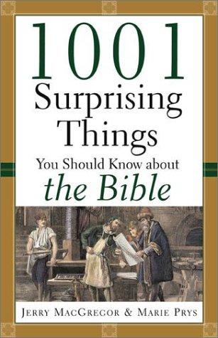 Cover for 1001 Surprising Things You Should Know about the Bible