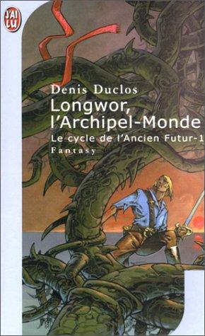 Cover for Le cycle de l'ancien futur, tome 1 