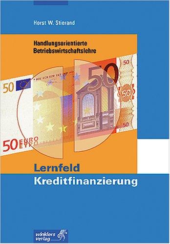 Cover for Lernfeld Kreditfinanzierung. Euro- Ausgabe. Handlungsorientierte Betriebswirtschaftslehre.